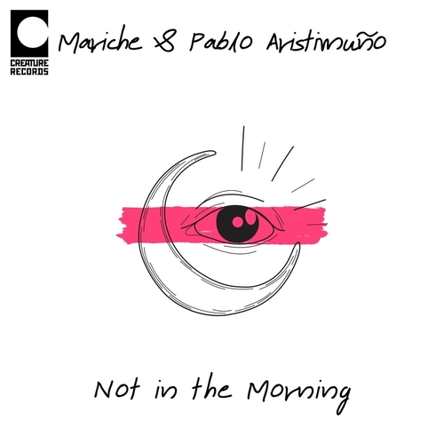 Mariche, Pablo Aristimuño - Not in the Morning [CRTR042]